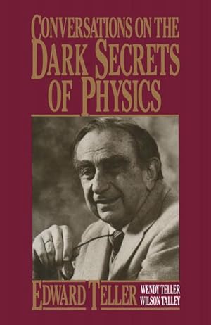 Imagen del vendedor de Conversations on the Dark Secrets of Physics a la venta por BuchWeltWeit Ludwig Meier e.K.