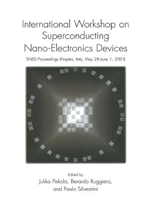 Bild des Verkufers fr International Workshop on Superconducting Nano-Electronics Devices zum Verkauf von BuchWeltWeit Ludwig Meier e.K.