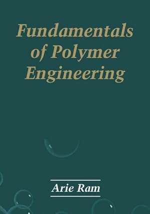 Immagine del venditore per Fundamentals of Polymer Engineering venduto da BuchWeltWeit Ludwig Meier e.K.