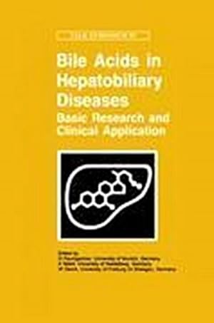 Bild des Verkufers fr Bile Acids and Hepatobiliary Diseases - Basic Research and Clinical Application zum Verkauf von BuchWeltWeit Ludwig Meier e.K.