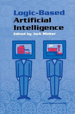 Imagen del vendedor de Logic-Based Artificial Intelligence a la venta por BuchWeltWeit Ludwig Meier e.K.