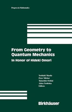 Imagen del vendedor de From Geometry to Quantum Mechanics a la venta por BuchWeltWeit Ludwig Meier e.K.
