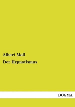 Immagine del venditore per Der Hypnotismus venduto da BuchWeltWeit Ludwig Meier e.K.