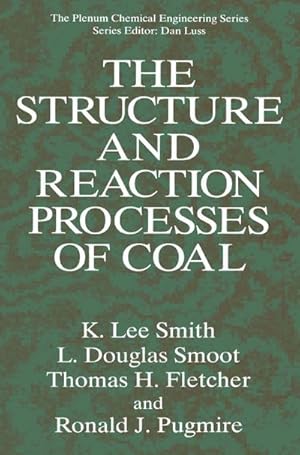 Image du vendeur pour The Structure and Reaction Processes of Coal mis en vente par BuchWeltWeit Ludwig Meier e.K.