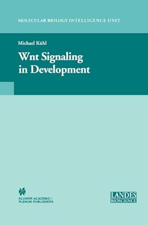 Image du vendeur pour Wnt Signaling in Development mis en vente par BuchWeltWeit Ludwig Meier e.K.