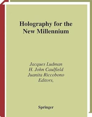 Imagen del vendedor de Holography for the New Millennium a la venta por BuchWeltWeit Ludwig Meier e.K.