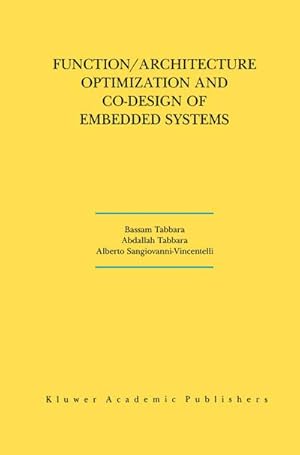 Imagen del vendedor de Function/Architecture Optimization and Co-Design of Embedded Systems a la venta por BuchWeltWeit Ludwig Meier e.K.