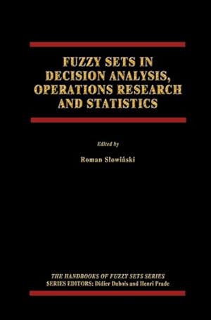 Immagine del venditore per Fuzzy Sets in Decision Analysis, Operations Research and Statistics venduto da BuchWeltWeit Ludwig Meier e.K.