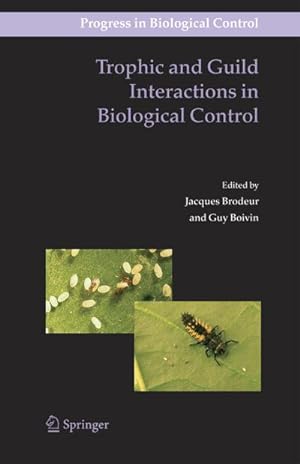 Seller image for Trophic and Guild Interactions in Biological Control for sale by BuchWeltWeit Ludwig Meier e.K.