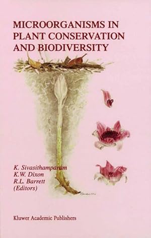 Image du vendeur pour Microorganisms in Plant Conservation and Biodiversity mis en vente par BuchWeltWeit Ludwig Meier e.K.