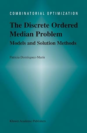 Bild des Verkufers fr The Discrete Ordered Median Problem: Models and Solution Methods zum Verkauf von BuchWeltWeit Ludwig Meier e.K.