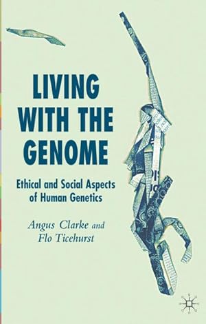 Seller image for Living with the Genome for sale by BuchWeltWeit Ludwig Meier e.K.