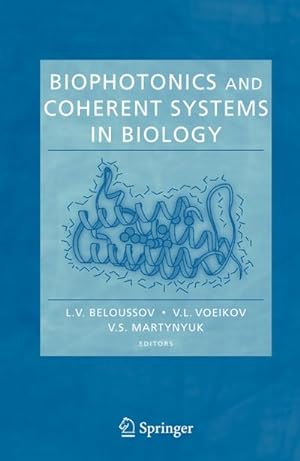 Seller image for Biophotonics and Coherent Systems in Biology for sale by BuchWeltWeit Ludwig Meier e.K.