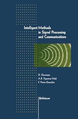 Image du vendeur pour Intelligent Methods in Signal Processing and Communications mis en vente par BuchWeltWeit Ludwig Meier e.K.