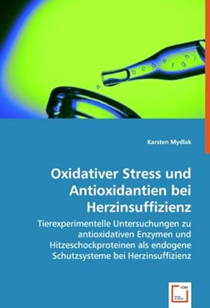 Seller image for Oxidativer Stress und Antioxidantien bei Herzinsuffizienz for sale by BuchWeltWeit Ludwig Meier e.K.