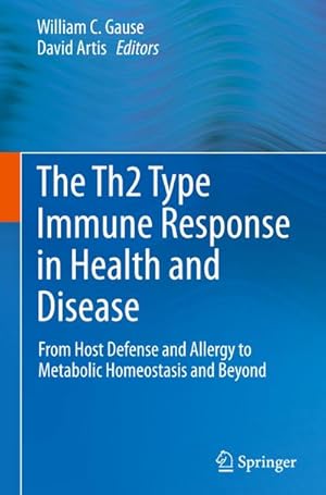 Seller image for The Th2 Type Immune Response in Health and Disease for sale by BuchWeltWeit Ludwig Meier e.K.