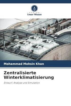 Imagen del vendedor de Zentralisierte Winterklimatisierung a la venta por BuchWeltWeit Ludwig Meier e.K.