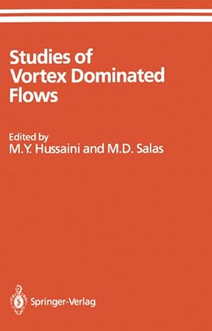 Bild des Verkufers fr Studies of Vortex Dominated Flows zum Verkauf von BuchWeltWeit Ludwig Meier e.K.