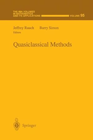Image du vendeur pour Quasiclassical Methods mis en vente par BuchWeltWeit Ludwig Meier e.K.