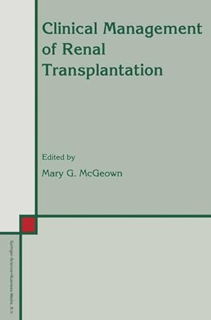 Imagen del vendedor de Clinical Management of Renal Transplantation a la venta por BuchWeltWeit Ludwig Meier e.K.