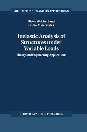 Seller image for Inelastic Analysis of Structures under Variable Loads for sale by BuchWeltWeit Ludwig Meier e.K.