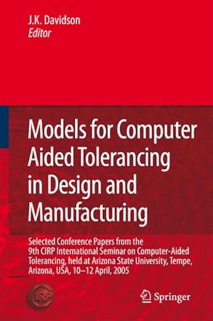 Bild des Verkufers fr Models for Computer Aided Tolerancing in Design and Manufacturing zum Verkauf von BuchWeltWeit Ludwig Meier e.K.