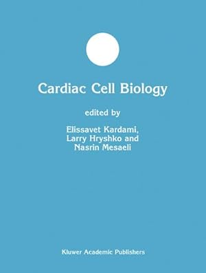 Image du vendeur pour Cardiac Cell Biology mis en vente par BuchWeltWeit Ludwig Meier e.K.