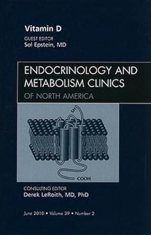 Bild des Verkufers fr Vitamin D, an Issue of Endocrinology and Metabolism Clinics of North America zum Verkauf von BuchWeltWeit Ludwig Meier e.K.