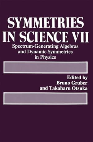 Imagen del vendedor de Symmetries in Science VII a la venta por BuchWeltWeit Ludwig Meier e.K.