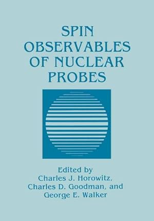 Bild des Verkufers fr Spin Observables of Nuclear Probes zum Verkauf von BuchWeltWeit Ludwig Meier e.K.