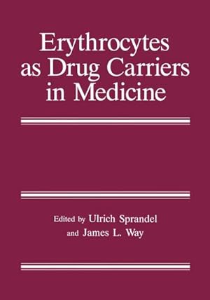 Bild des Verkufers fr Erythrocytes as Drug Carriers in Medicine zum Verkauf von BuchWeltWeit Ludwig Meier e.K.