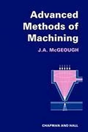 Immagine del venditore per Advanced Methods of Machining venduto da BuchWeltWeit Ludwig Meier e.K.