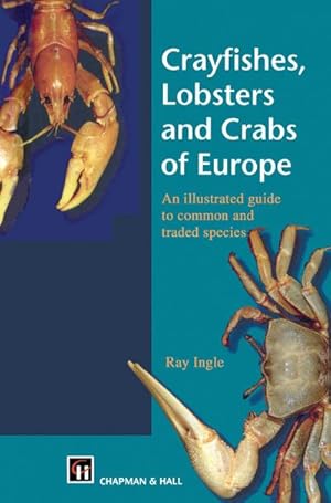 Immagine del venditore per Crayfishes, Lobsters and Crabs of Europe venduto da BuchWeltWeit Ludwig Meier e.K.