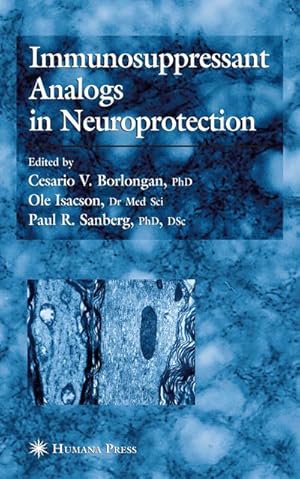Bild des Verkufers fr Immunosuppressant Analogs in Neuroprotection zum Verkauf von BuchWeltWeit Ludwig Meier e.K.