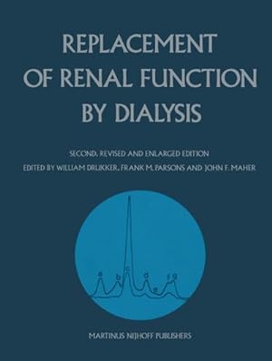 Bild des Verkufers fr Replacement of Renal Function by Dialysis zum Verkauf von BuchWeltWeit Ludwig Meier e.K.