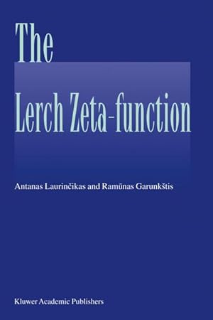 Bild des Verkufers fr The Lerch zeta-function zum Verkauf von BuchWeltWeit Ludwig Meier e.K.