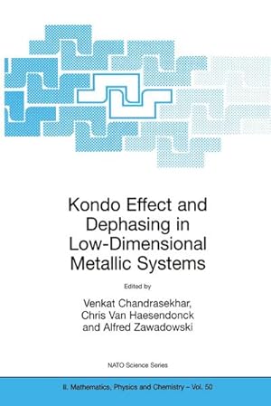 Image du vendeur pour Kondo Effect and Dephasing in Low-Dimensional Metallic Systems mis en vente par BuchWeltWeit Ludwig Meier e.K.