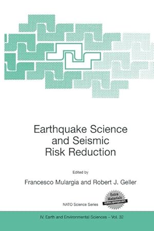Seller image for Earthquake Science and Seismic Risk Reduction for sale by BuchWeltWeit Ludwig Meier e.K.
