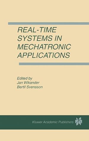 Image du vendeur pour Real-Time Systems in Mechatronic Applications mis en vente par BuchWeltWeit Ludwig Meier e.K.