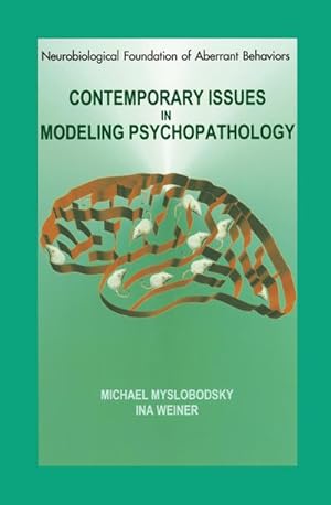 Immagine del venditore per Contemporary Issues in Modeling Psychopathology venduto da BuchWeltWeit Ludwig Meier e.K.