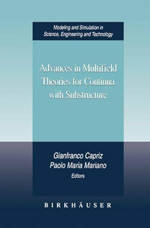 Image du vendeur pour Advances in Multifield Theories for Continua with Substructure mis en vente par BuchWeltWeit Ludwig Meier e.K.