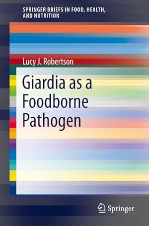 Immagine del venditore per Giardia as a Foodborne Pathogen venduto da BuchWeltWeit Ludwig Meier e.K.