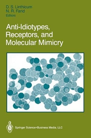 Image du vendeur pour Anti-Idiotypes, Receptors, and Molecular Mimicry mis en vente par BuchWeltWeit Ludwig Meier e.K.