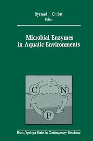Bild des Verkufers fr Microbial Enzymes in Aquatic Environments zum Verkauf von BuchWeltWeit Ludwig Meier e.K.