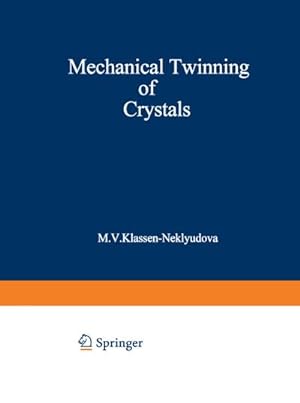 Imagen del vendedor de Mechanical Twinning of Crystals a la venta por BuchWeltWeit Ludwig Meier e.K.