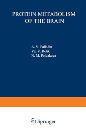Imagen del vendedor de Protein Metabolism of the Brain a la venta por BuchWeltWeit Ludwig Meier e.K.