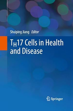 Seller image for TH17 Cells in Health and Disease for sale by BuchWeltWeit Ludwig Meier e.K.