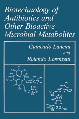 Seller image for Biotechnology of Antibiotics and Other Bioactive Microbial Metabolites for sale by BuchWeltWeit Ludwig Meier e.K.