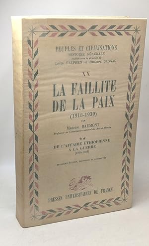 Bild des Verkufers fr De l'affaire thiopienne  la guerre (1936-1939) - TOME DEUX - La faillite de la paix (1918-1939) - peuples et civilisations histoire gnrale XX - 3e d. refondue et augmente zum Verkauf von crealivres