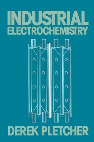 Bild des Verkufers fr Industrial Electrochemistry zum Verkauf von BuchWeltWeit Ludwig Meier e.K.